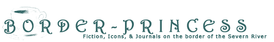 Border-Princess: Fiction, Icons, & Journals on the border of the Severn River